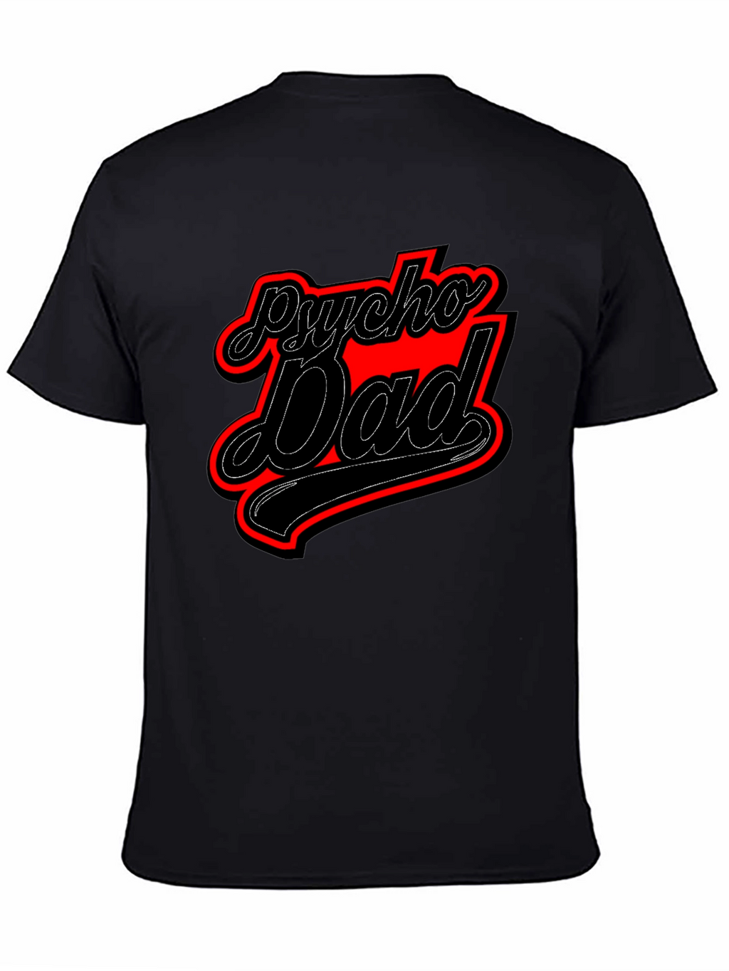 Psycho Dad Graphic Tee - Funny Mens T-Shirt