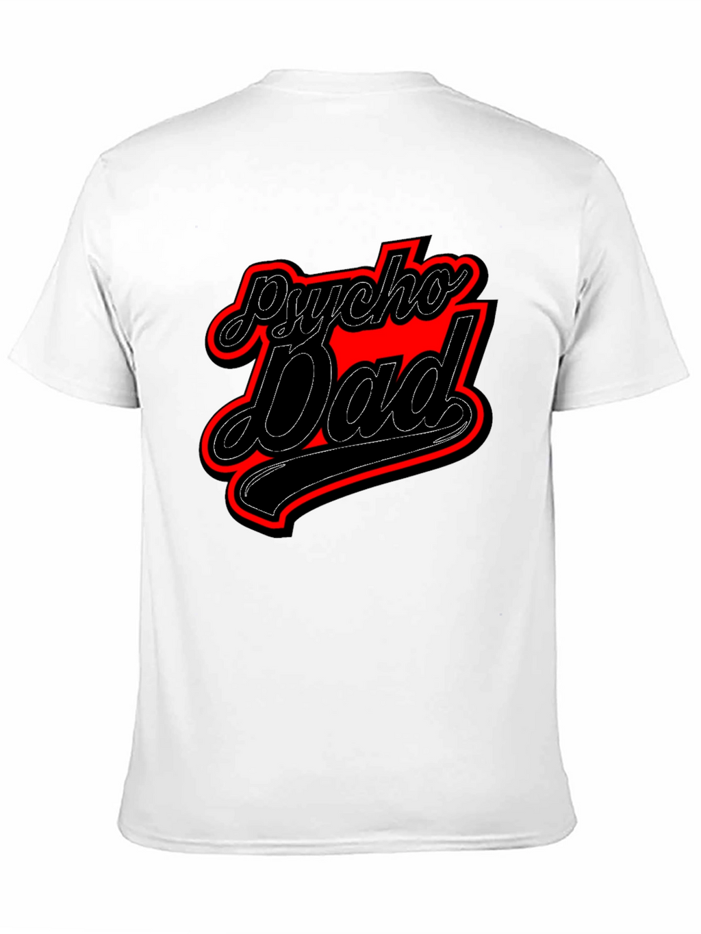 Psycho Dad Graphic Tee - Funny Mens T-Shirt