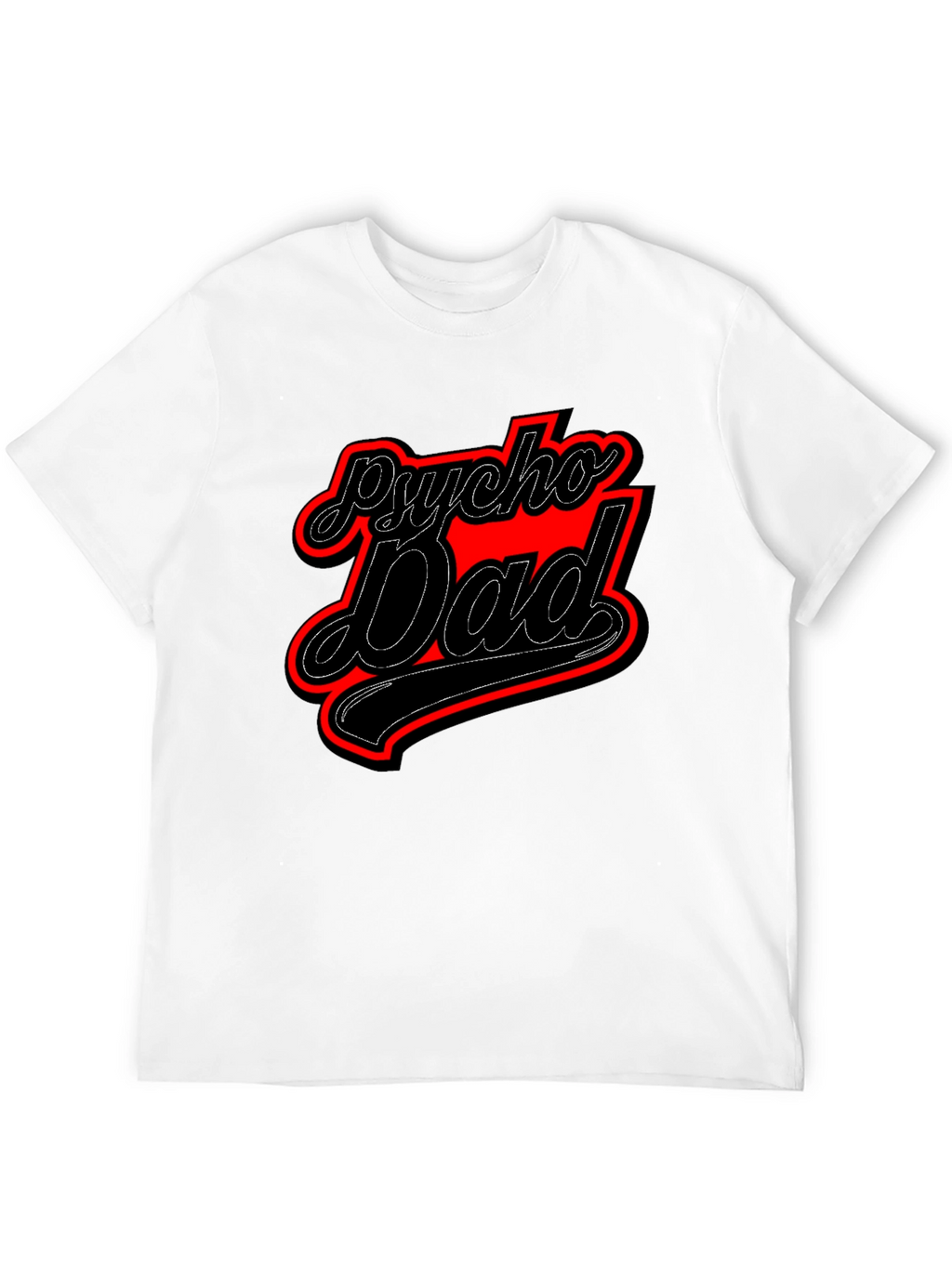 Psycho Dad Graphic Tee - Funny Mens T-Shirt