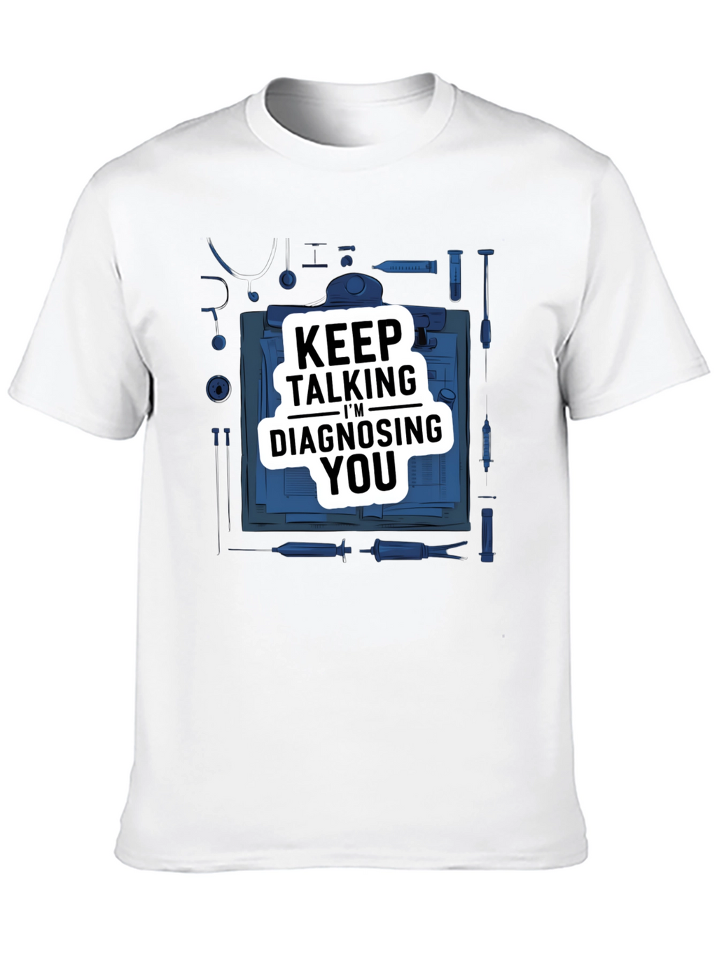 Keep Talking Im Diagnosing You Black Graphic Tee