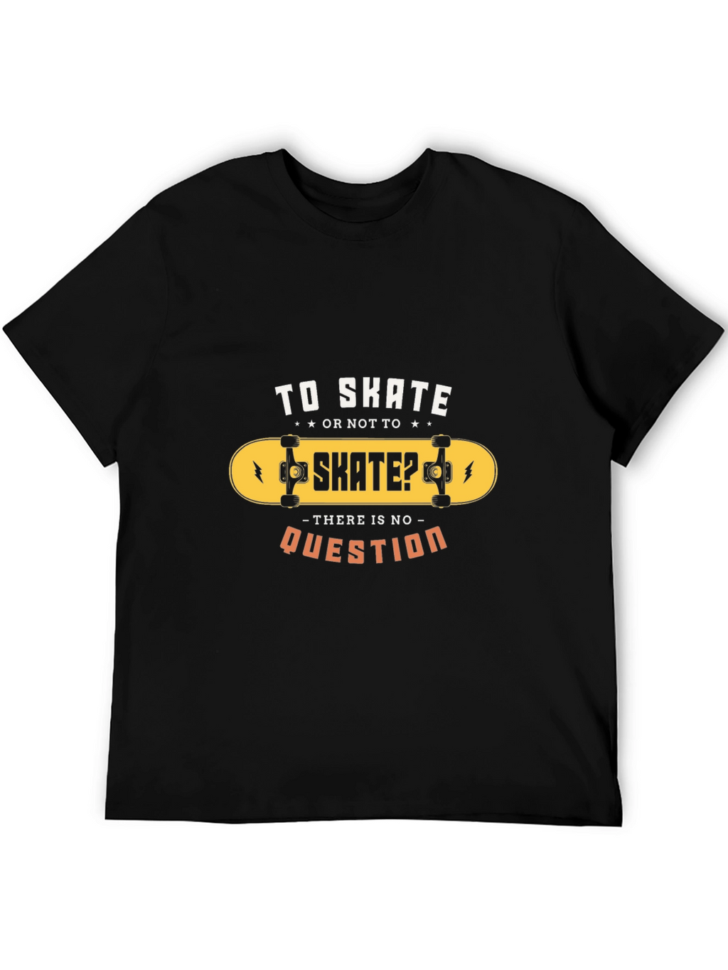 Skate T-Shirt: To Skate or Not To Skate?