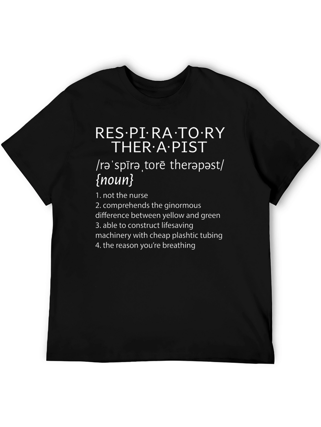 Respiratory Therapist Humor Tee