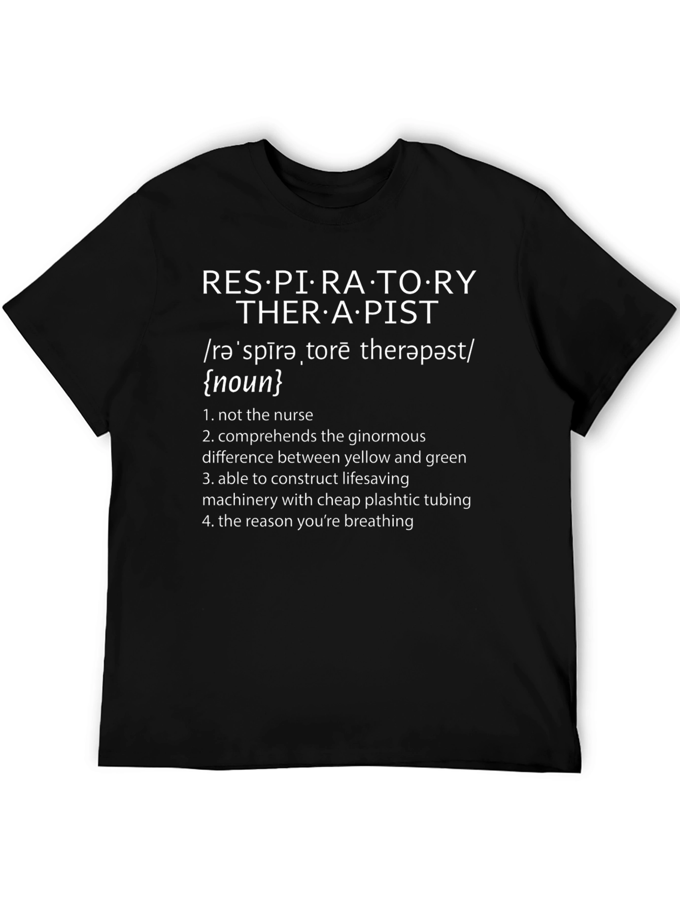 Respiratory Therapist Humor Tee