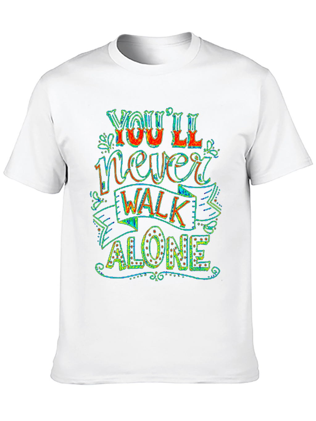 Youll Never Walk Alone Graphic Tee