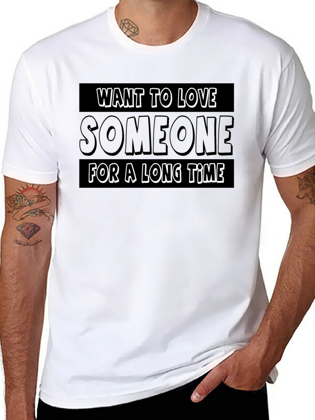 Want To Love Someone T-Shirt