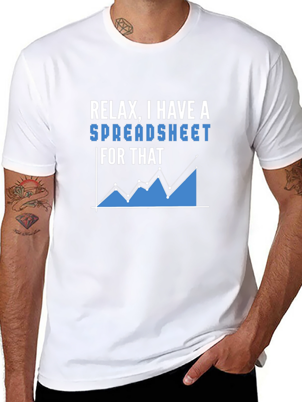 Relax I Have A Spreadsheet T-Shirt