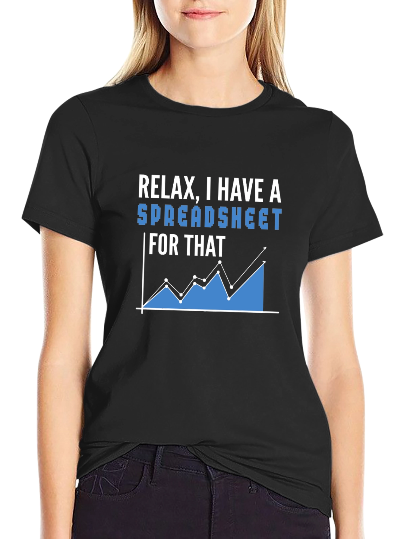 Relax I Have A Spreadsheet T-Shirt