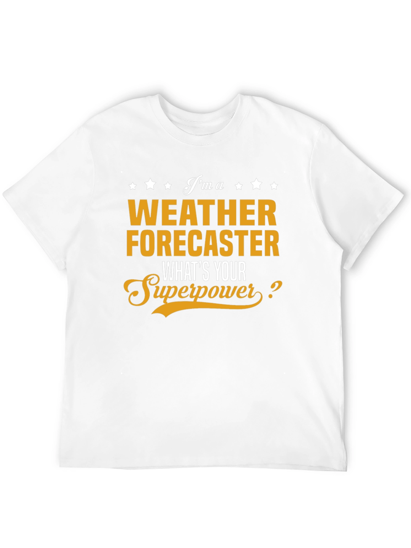 Weather Forecaster Superpower T-Shirt