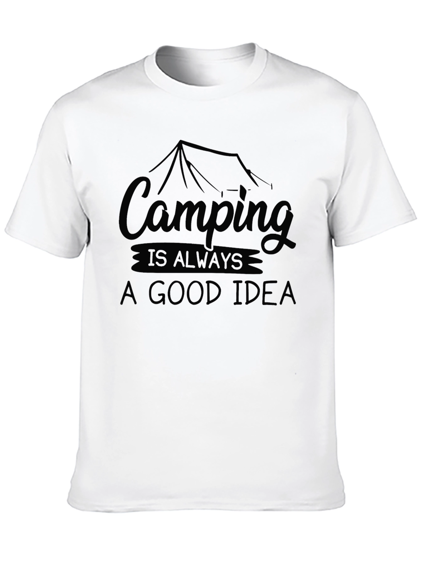 Camping is Always a Good Idea Graphic Tee