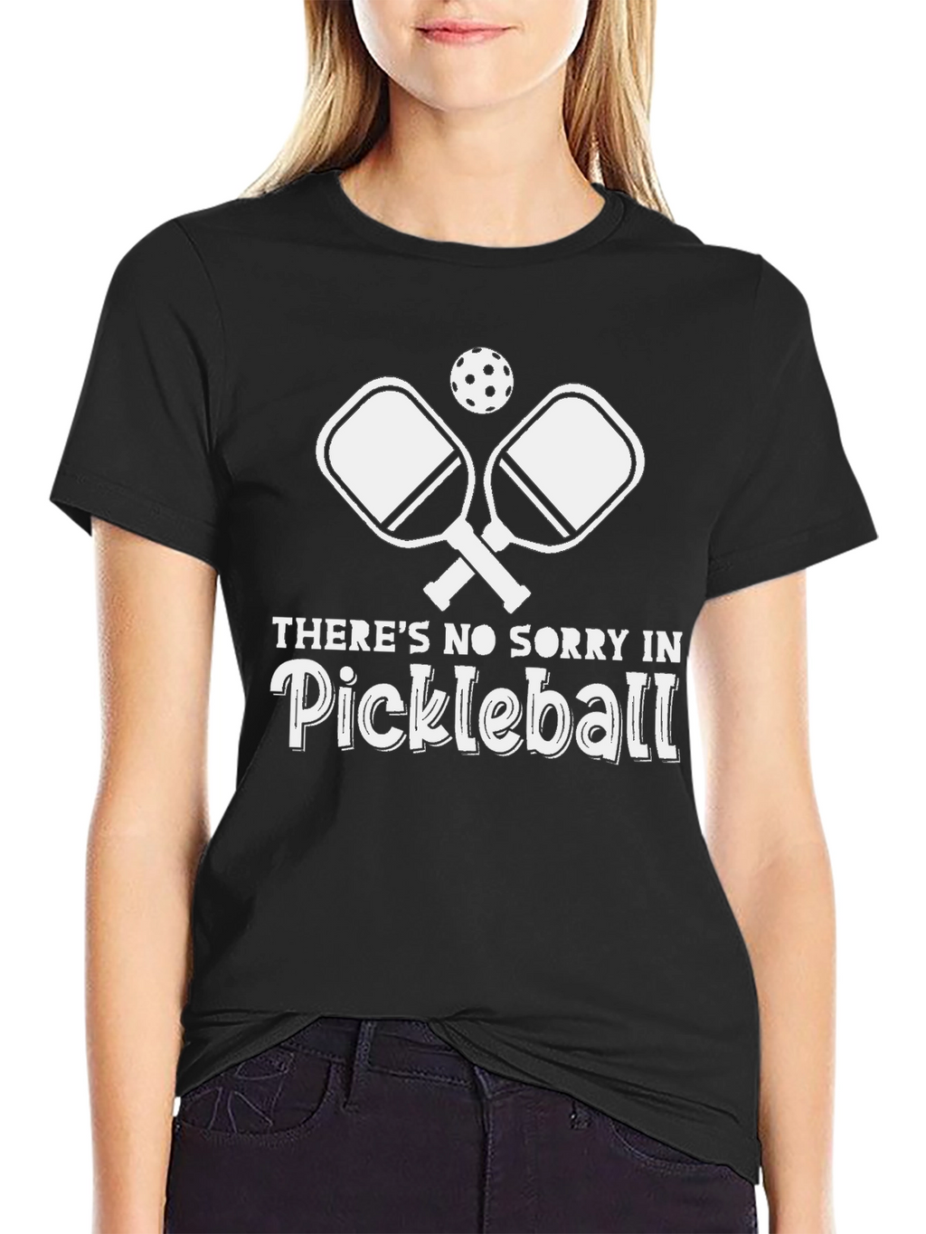 Pickleball T-Shirt - No Sorry in Pickleball!