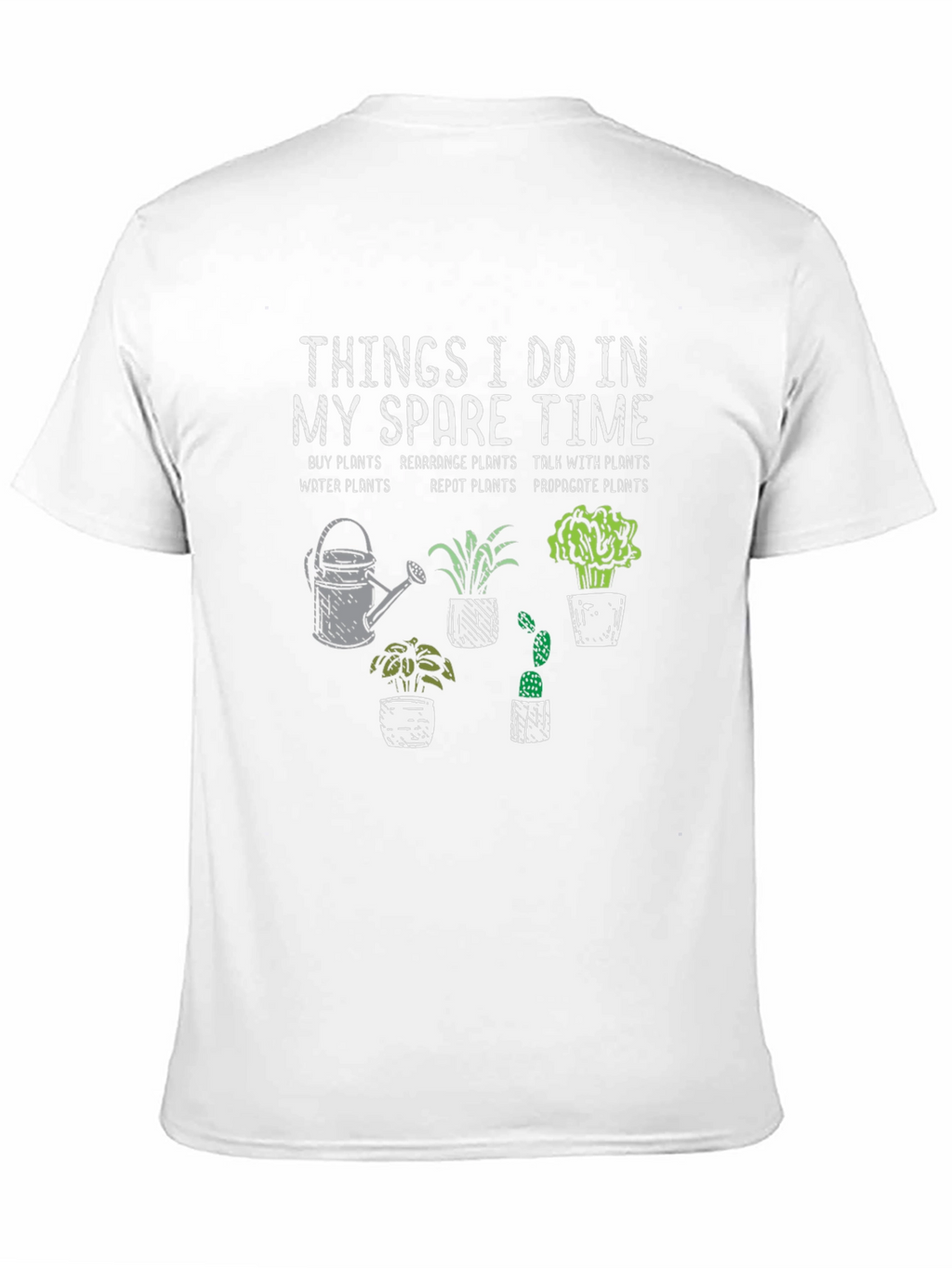 Things I Do In My Spare Time Gardening T-Shirt