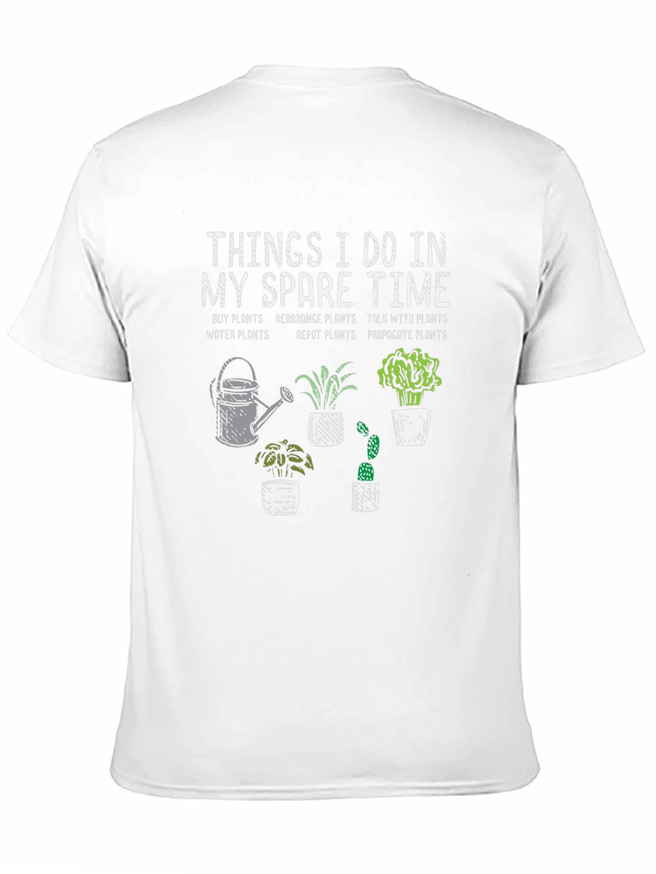 Things I Do In My Spare Time Gardening T-Shirt