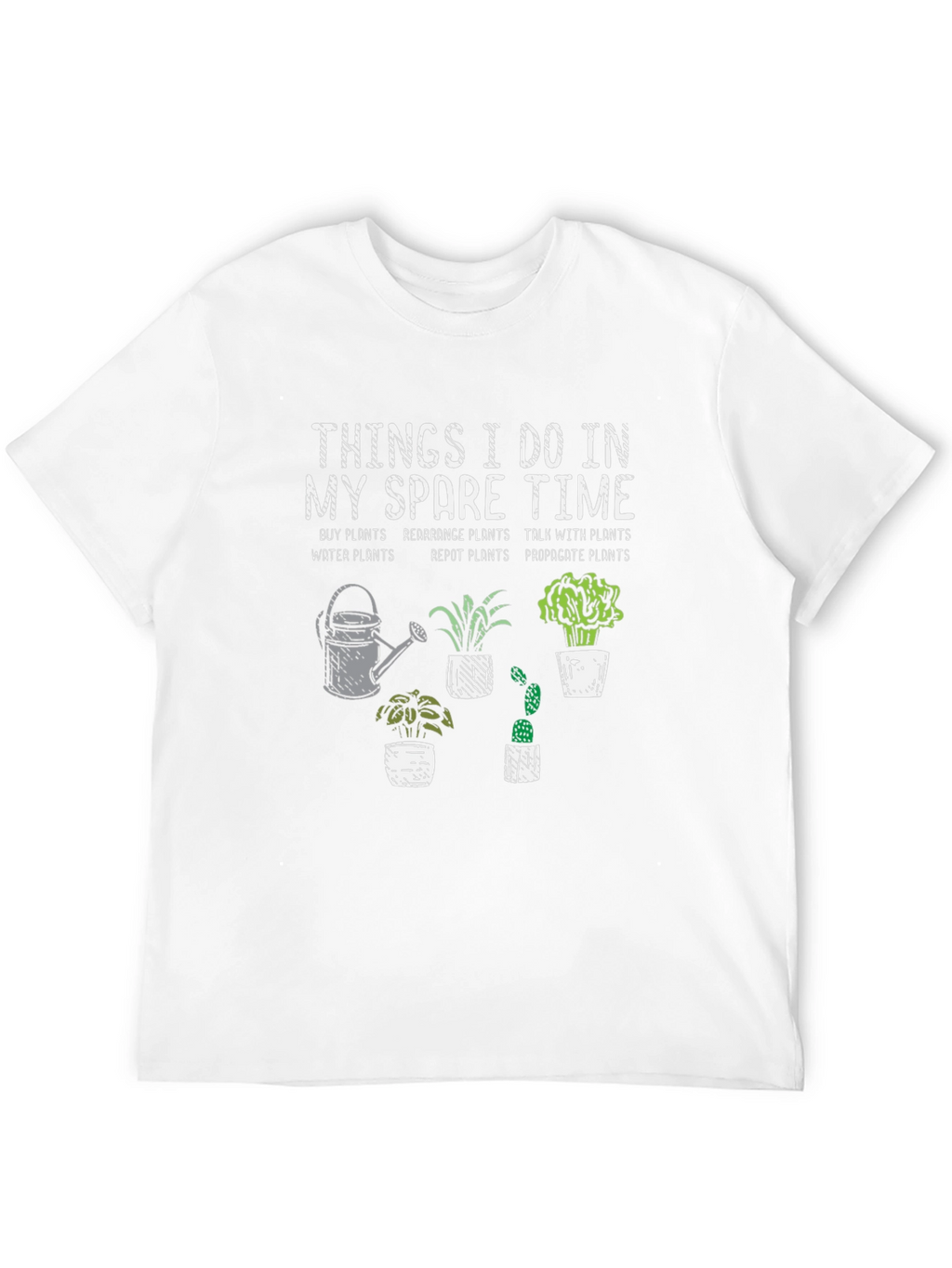 Things I Do In My Spare Time Gardening T-Shirt