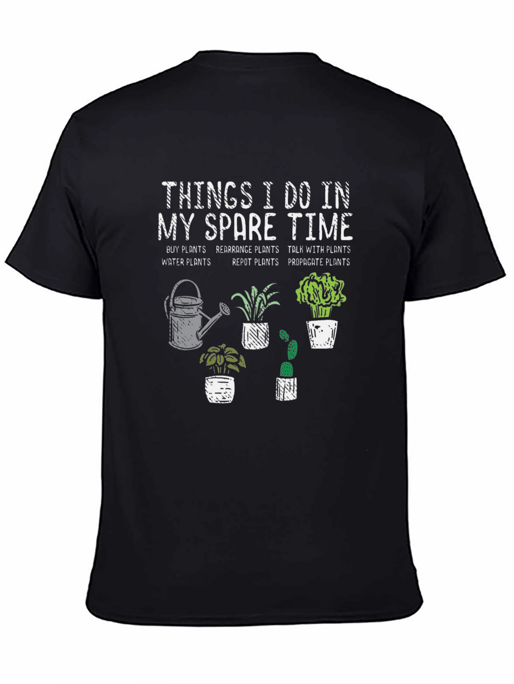 Things I Do In My Spare Time Gardening T-Shirt
