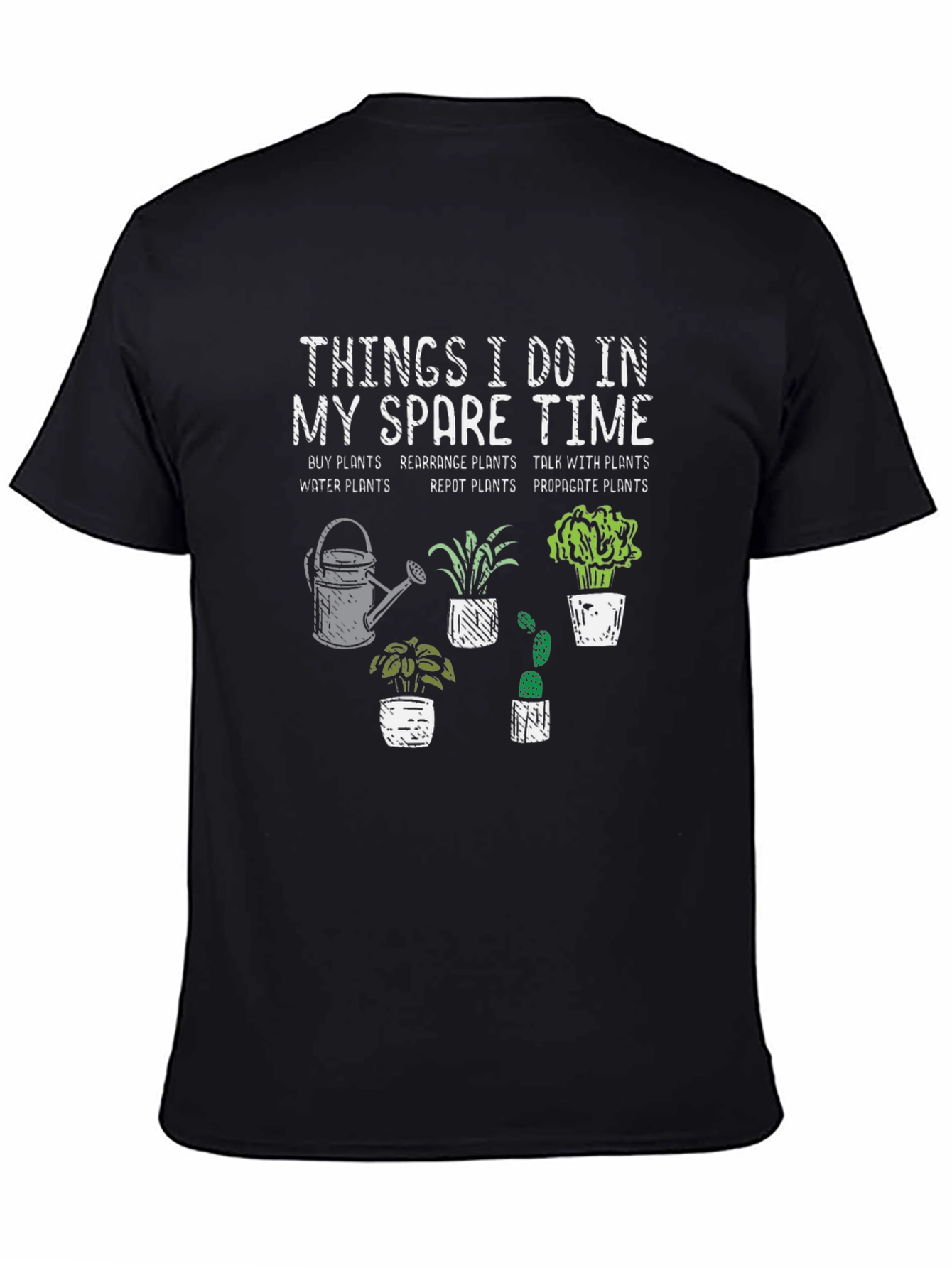 Things I Do In My Spare Time Gardening T-Shirt
