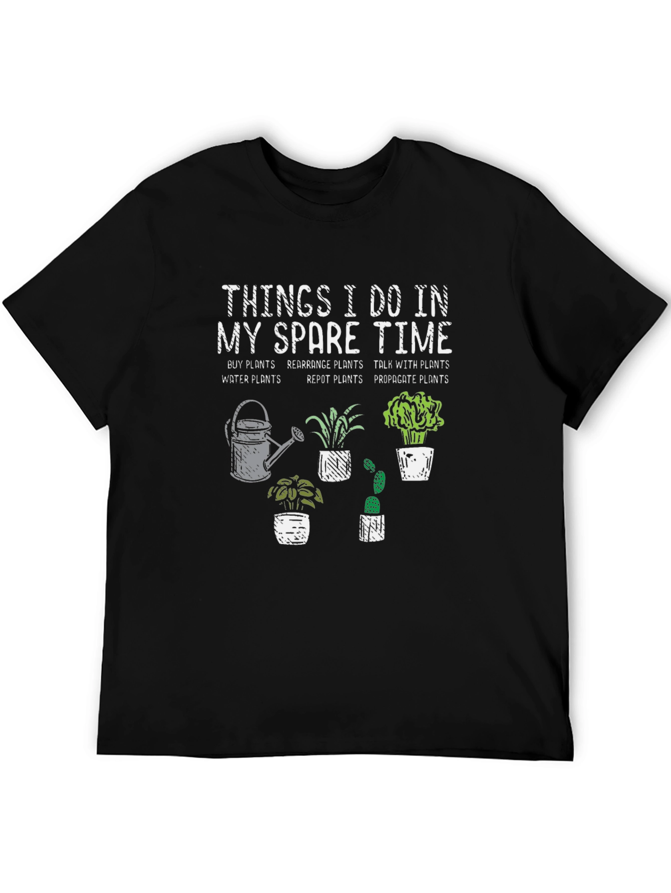 Things I Do In My Spare Time Gardening T-Shirt