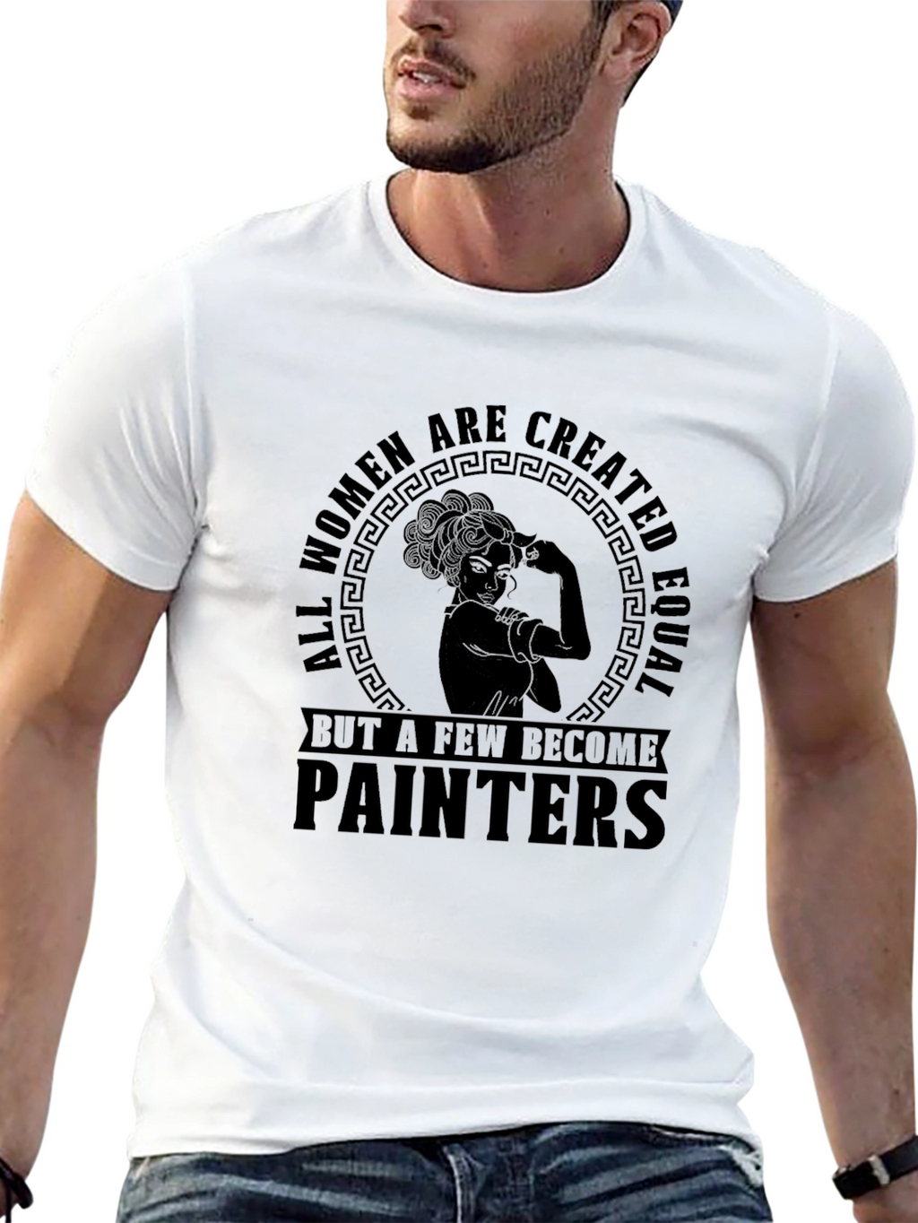 Women Painters T-Shirt - All Women Are Created Equal
