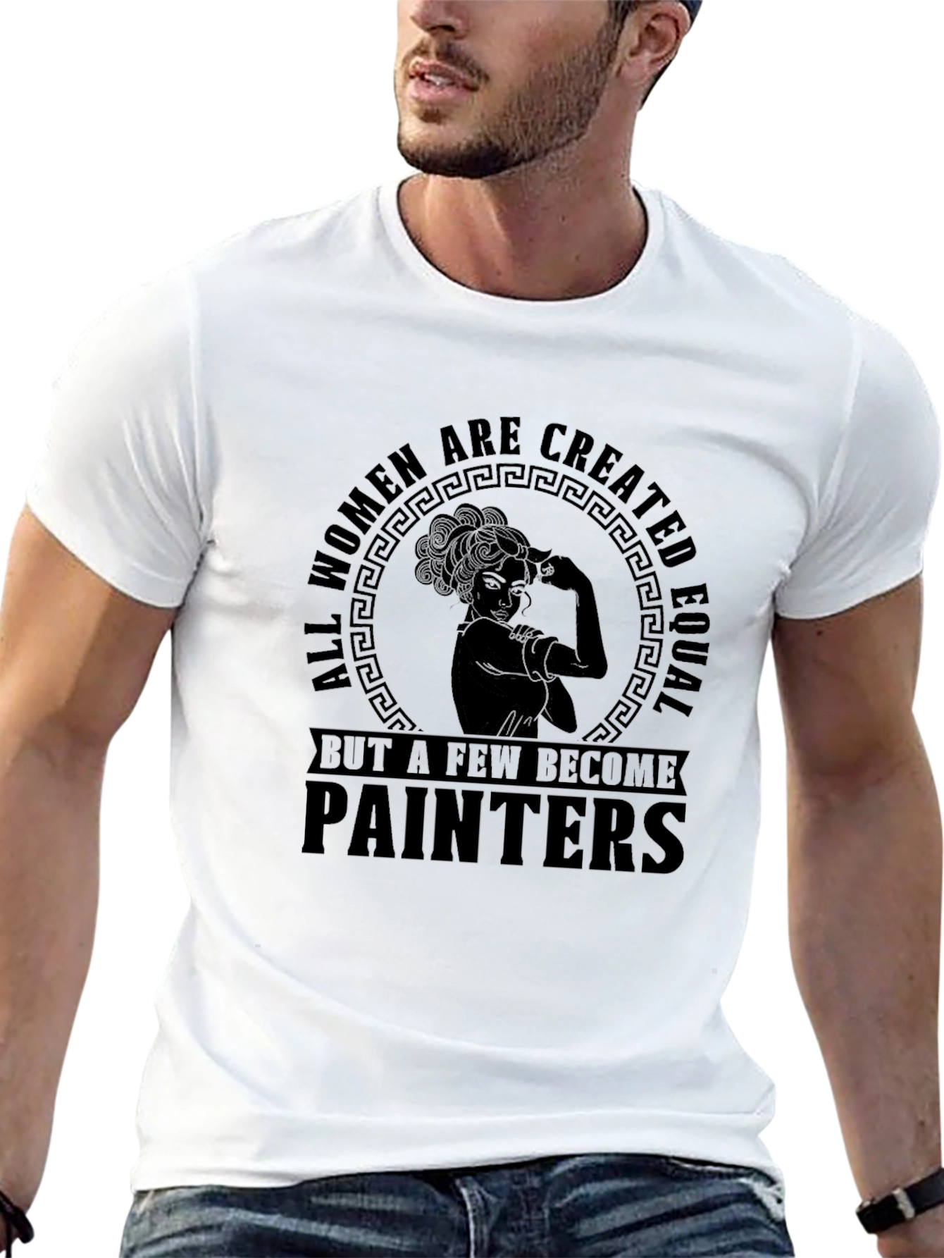Women Painters T-Shirt - All Women Are Created Equal