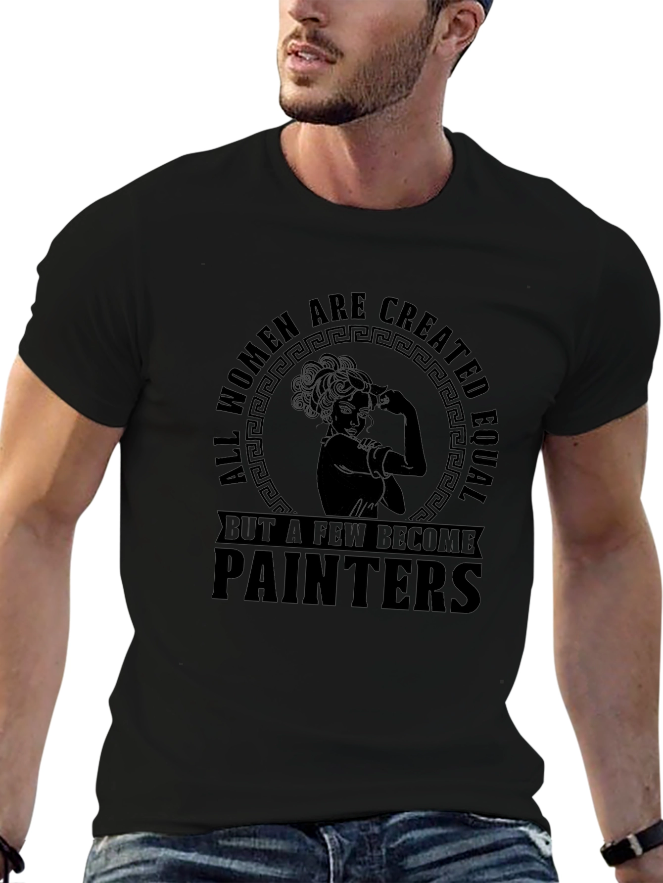 Women Painters T-Shirt - All Women Are Created Equal