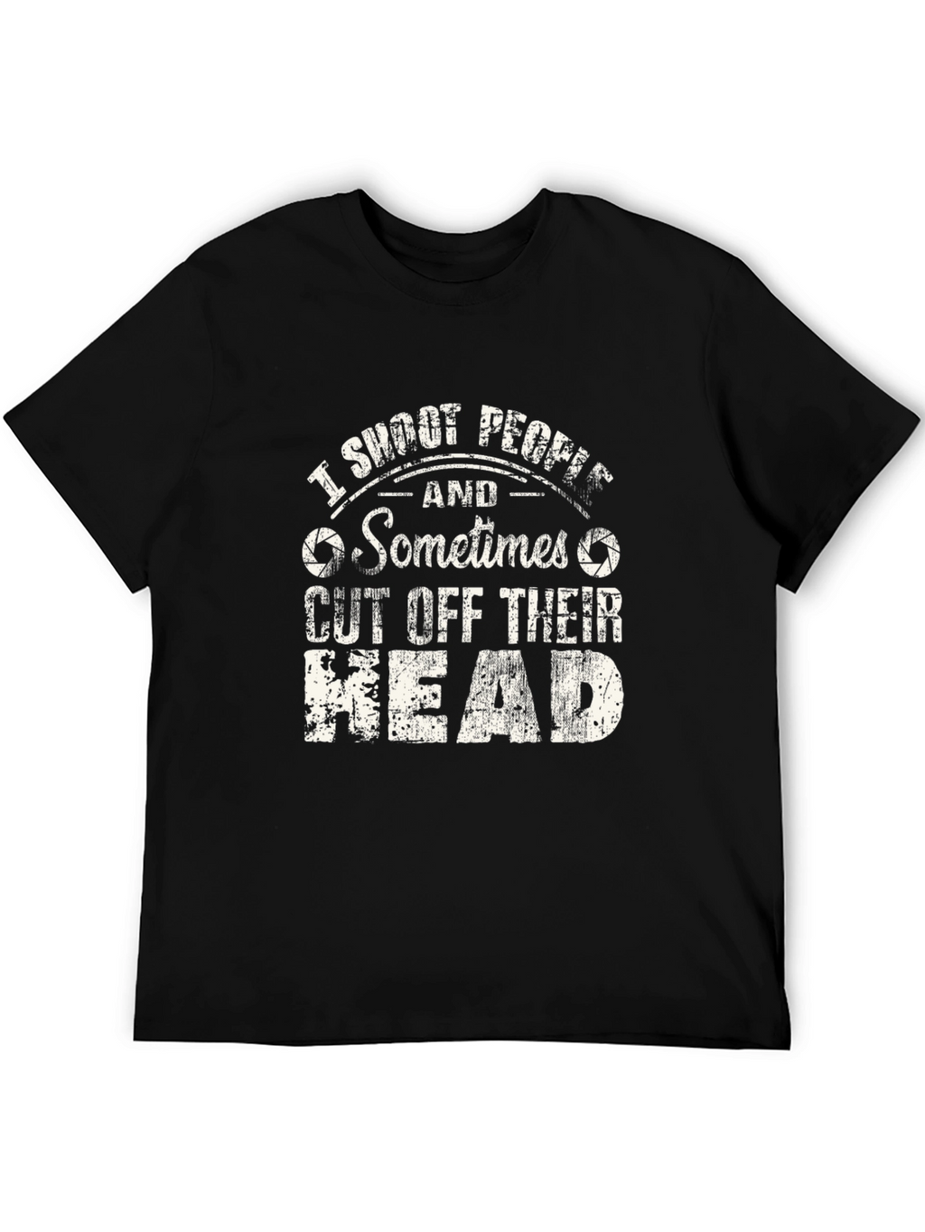 I Shoot People T-Shirt - Photographer Humor