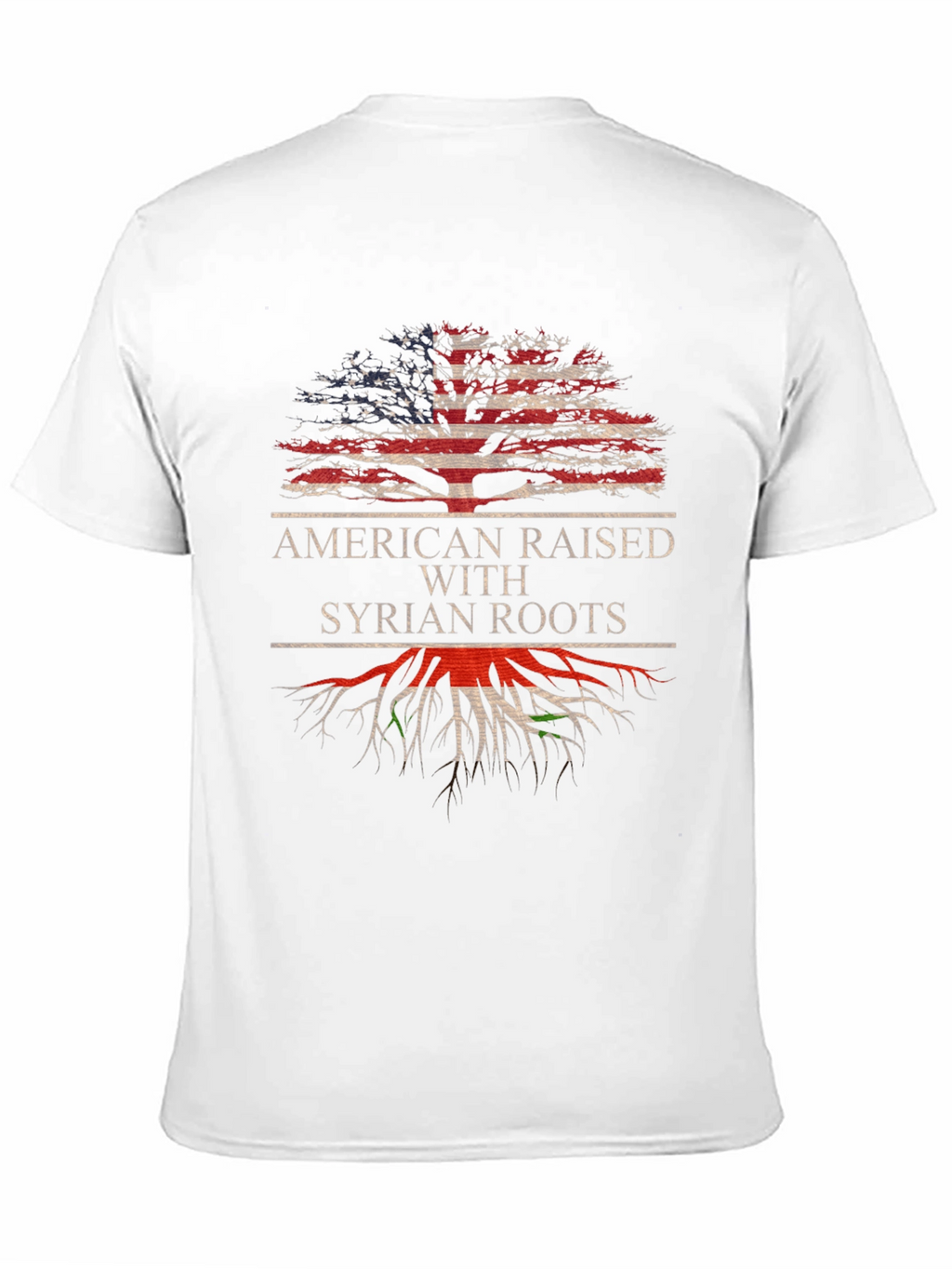 American Raised Syrian Roots T-Shirt