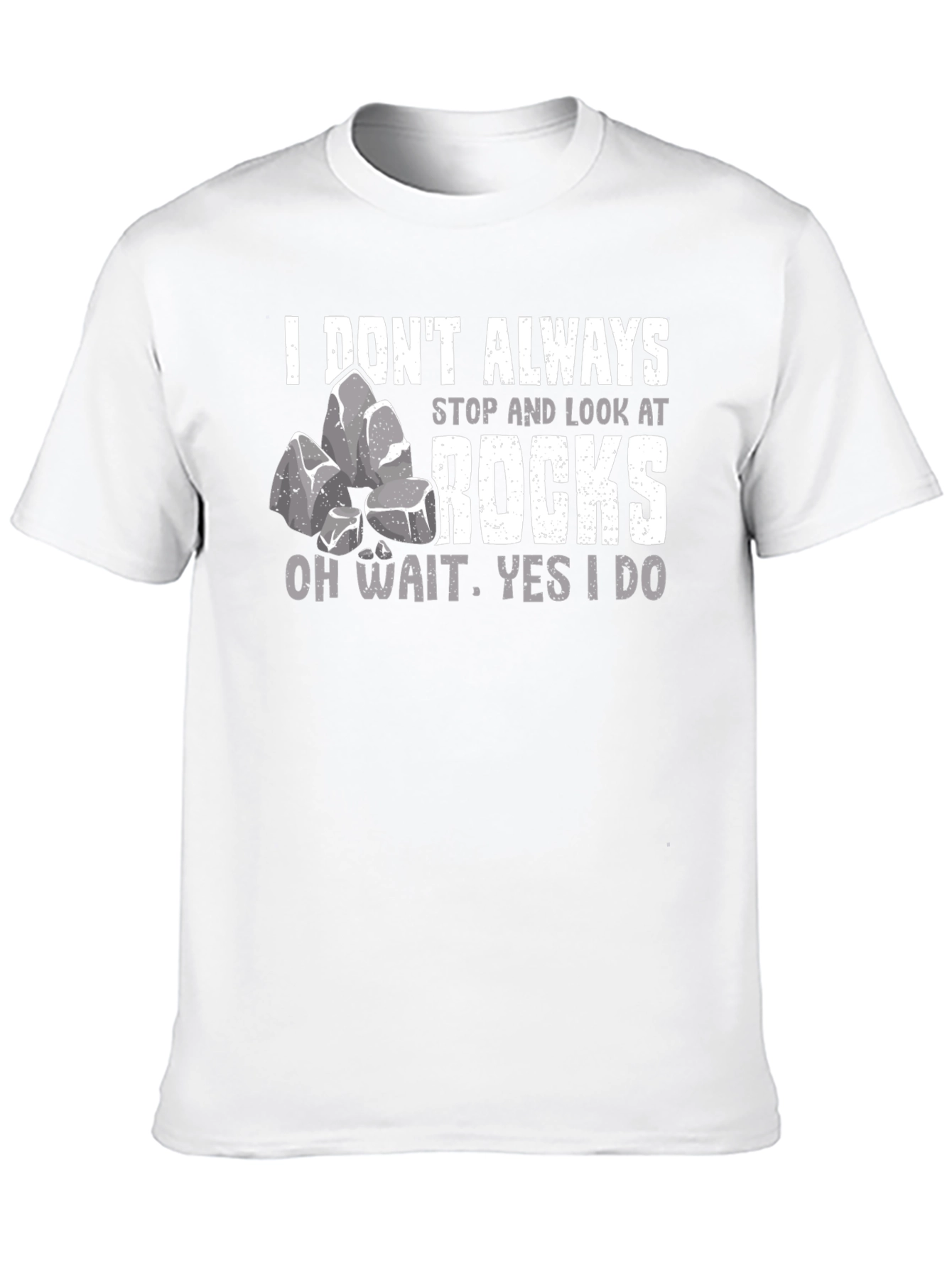 Funny Rock Lover T-Shirt - Geologist Gift
