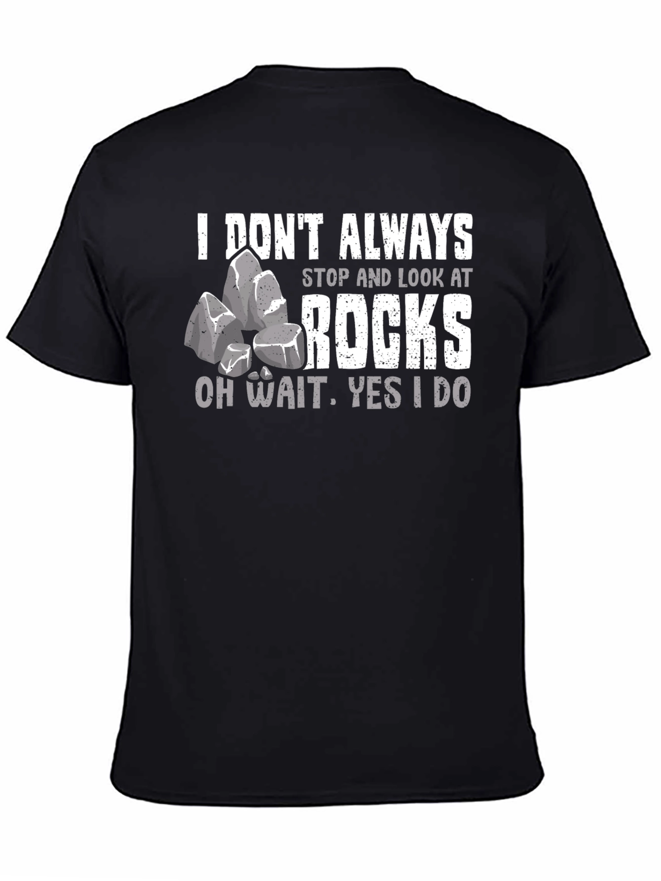 Funny Rock Lover T-Shirt - Geologist Gift