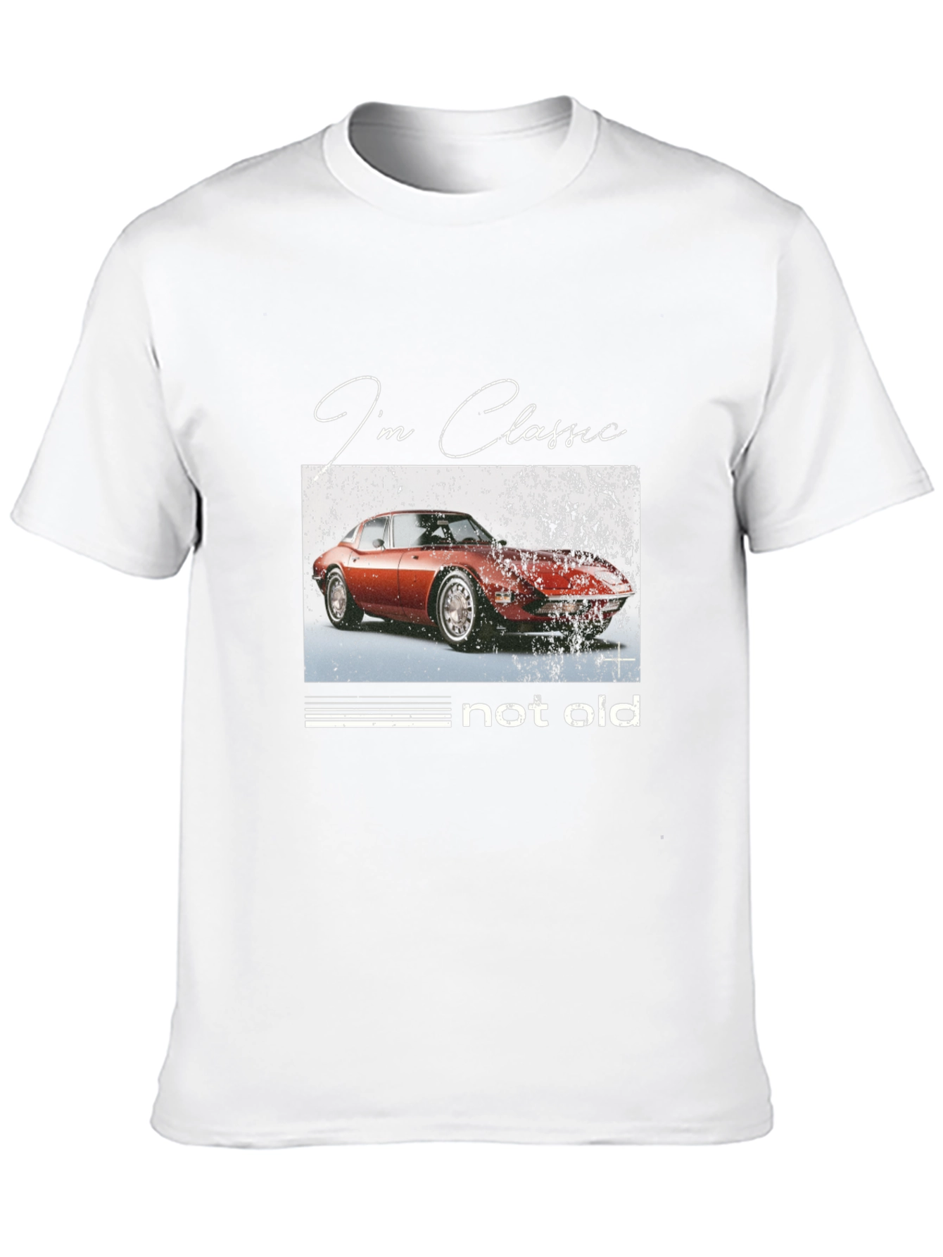 Classic Car T-Shirt - Im Classic Not Old