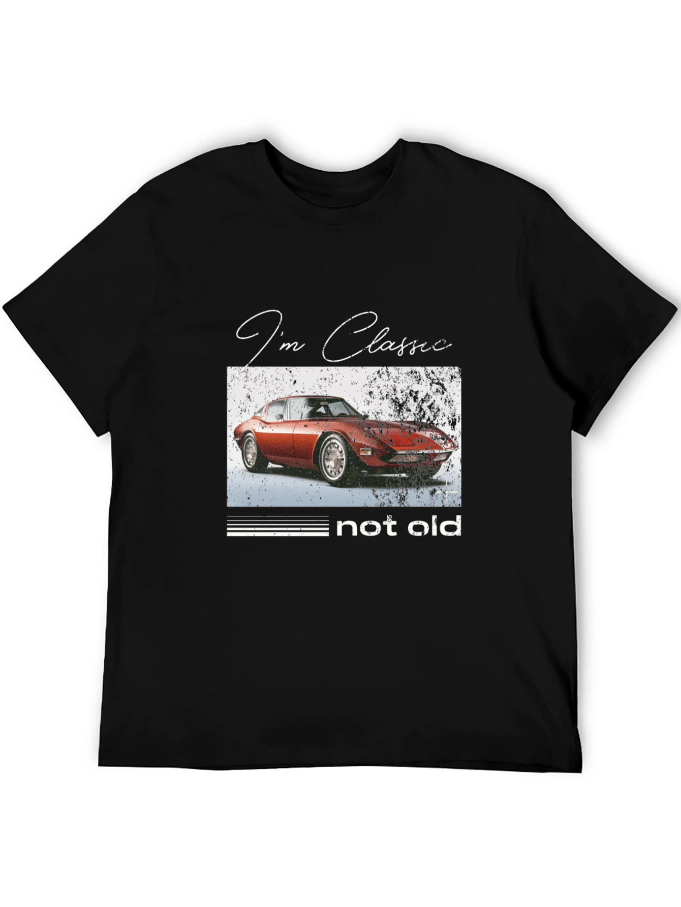 Classic Car T-Shirt - Im Classic Not Old
