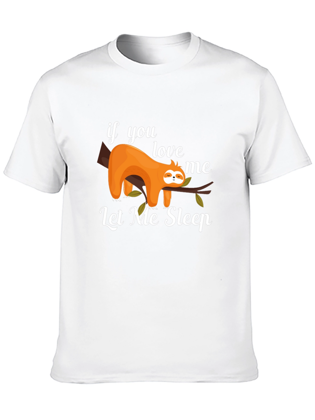 Lazy Sloth Graphic Tee - Let Me Sleep T-Shirt