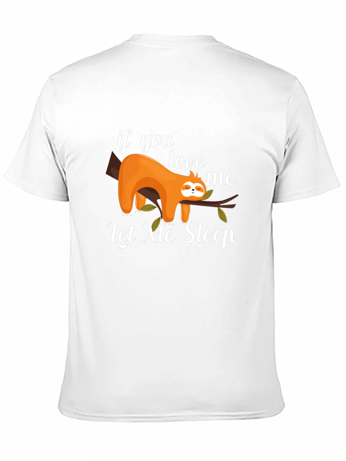 Lazy Sloth Graphic Tee - Let Me Sleep T-Shirt