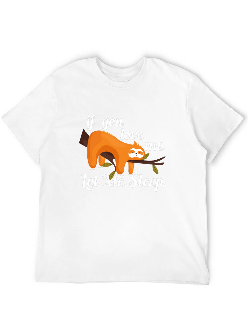 Lazy Sloth Graphic Tee - Let Me Sleep T-Shirt