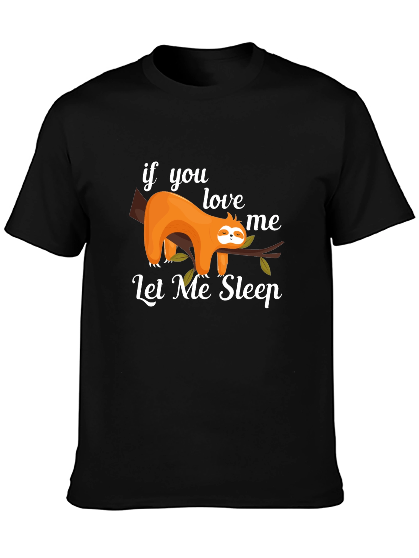 Lazy Sloth Graphic Tee - Let Me Sleep T-Shirt