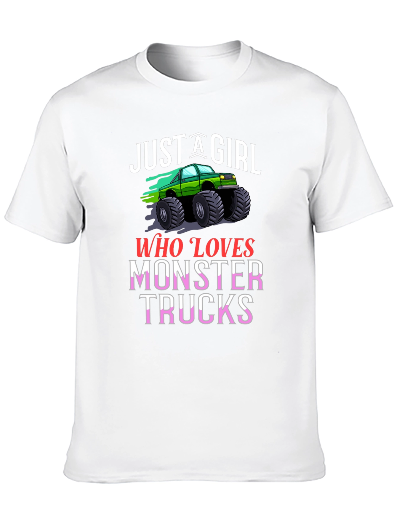 Just A Girl Who Loves Monster Trucks T-Shirt