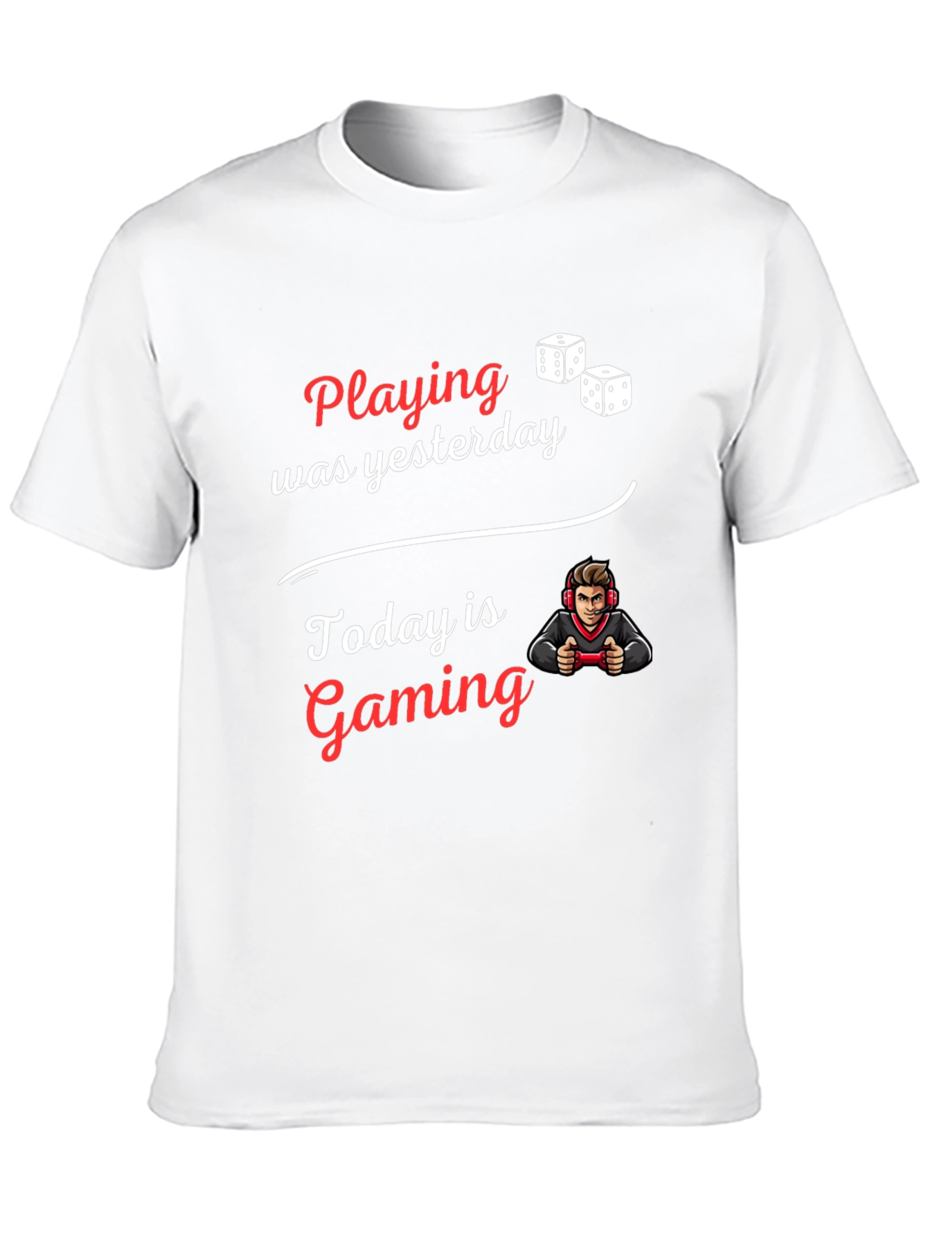 Today is Gaming T-Shirt