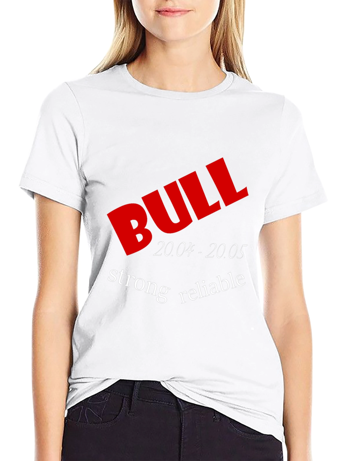 Bull Strong Reliable T-Shirt