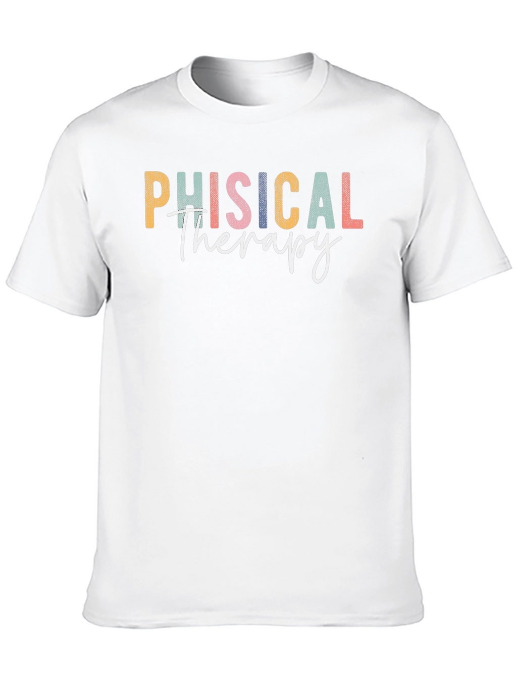 Physical Therapy Graphic T-Shirt