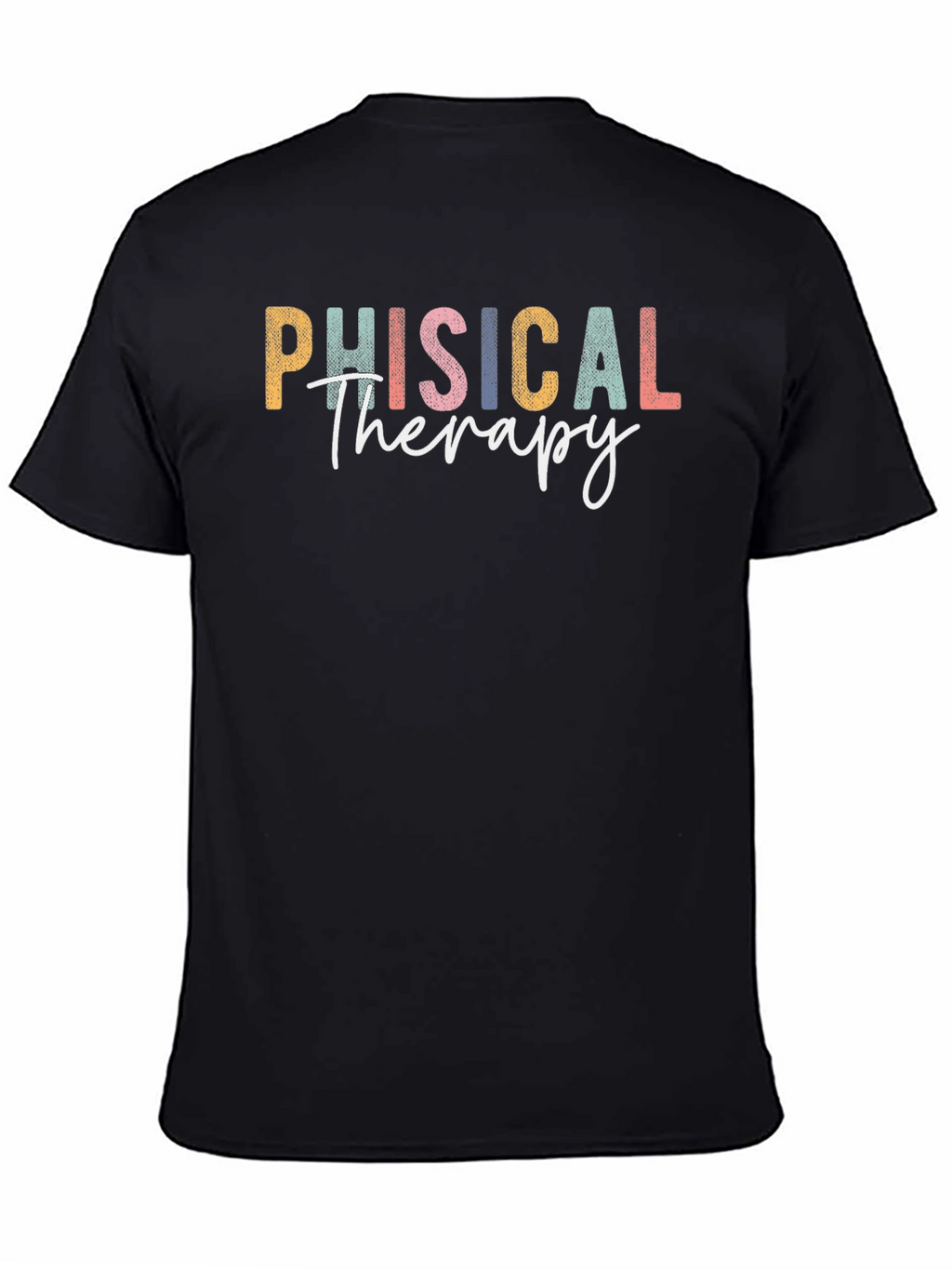 Physical Therapy Graphic T-Shirt