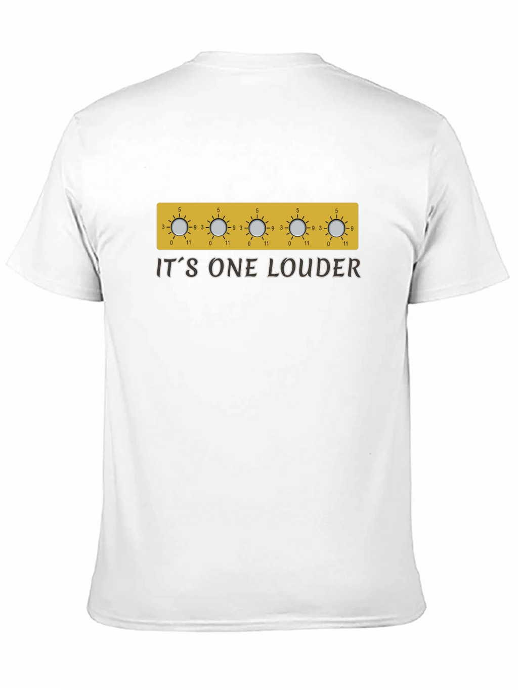 Its One Louder T-Shirt