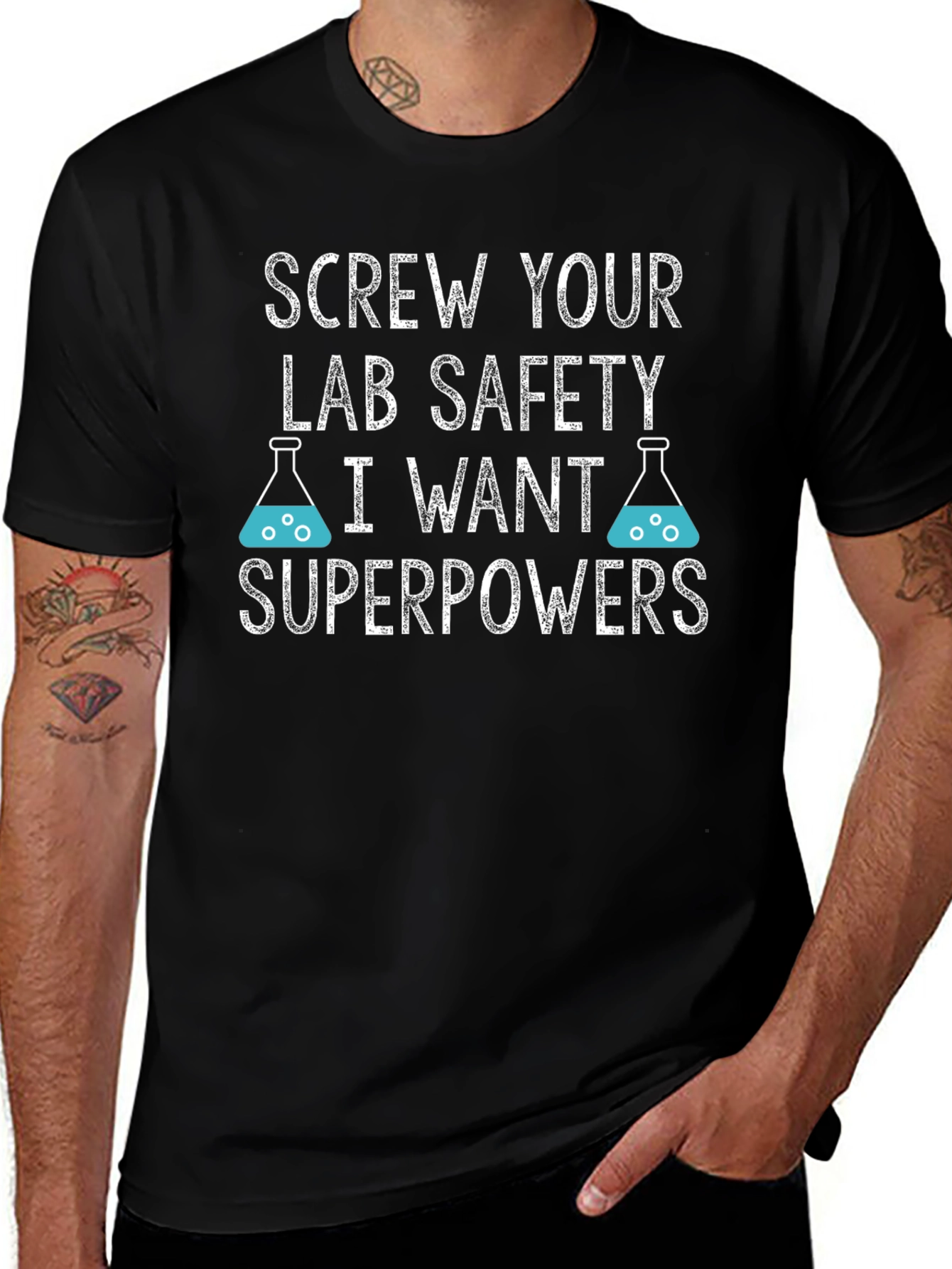Screw Your Lab Safety T-Shirt - I Want Superpowers