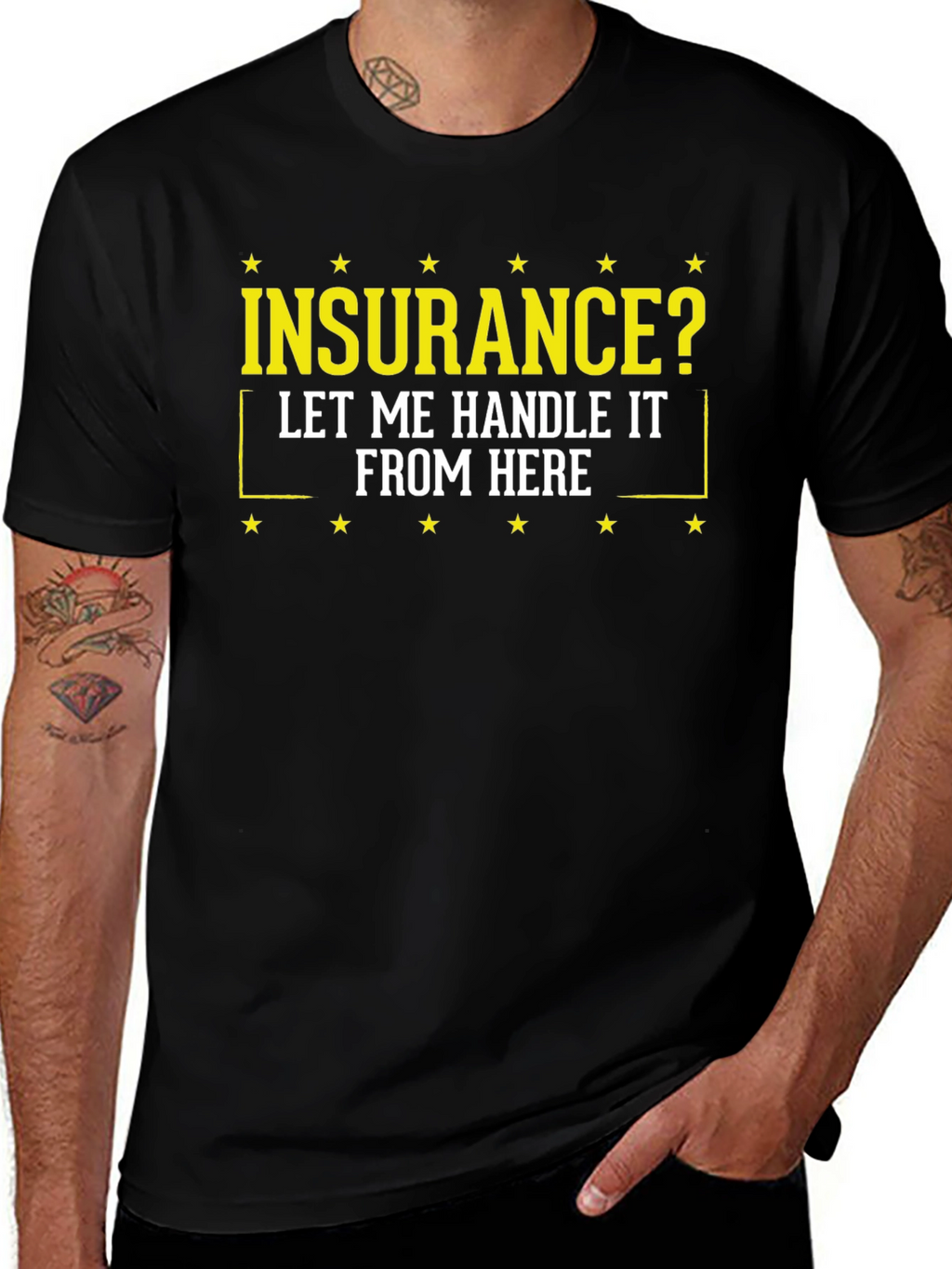 Insurance? Let Me Handle It Tee