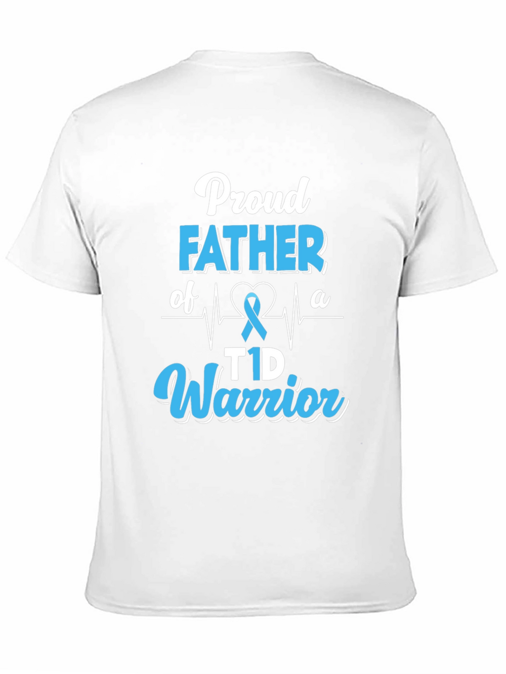 Proud Father T1D Warrior Graphic T-Shirt