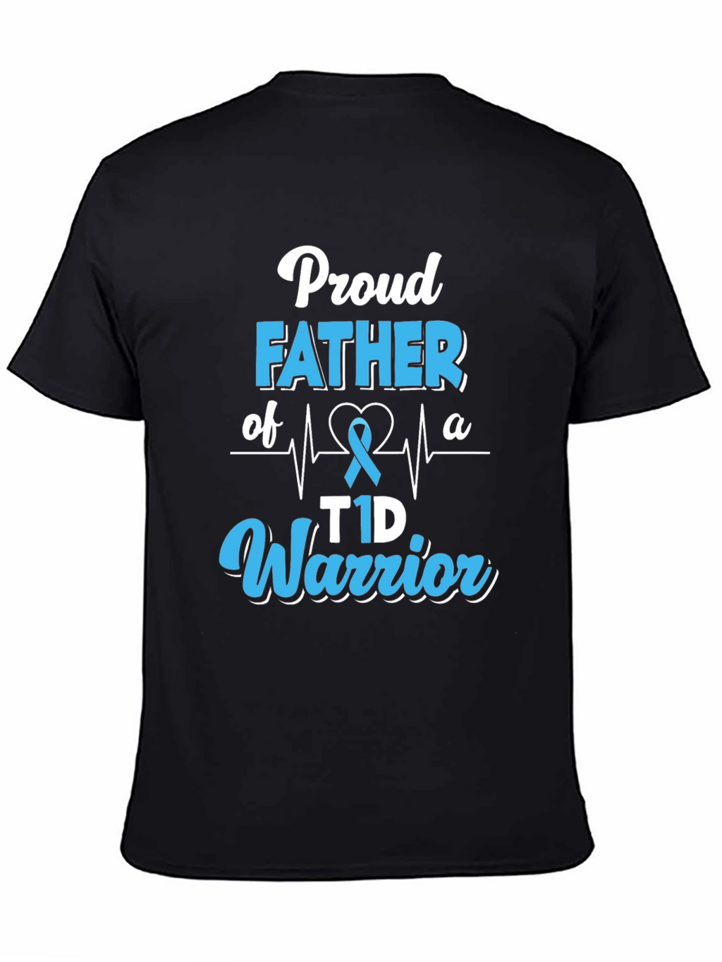 Proud Father T1D Warrior Graphic T-Shirt