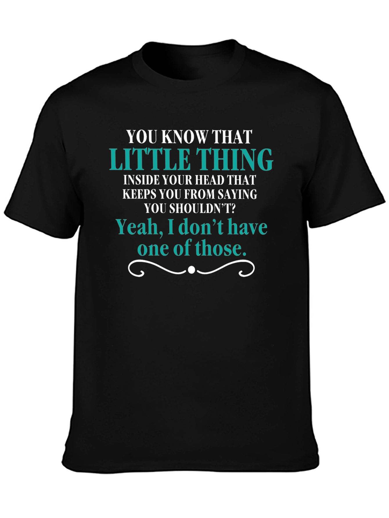 Funny Graphic T-Shirt - Little Thing
