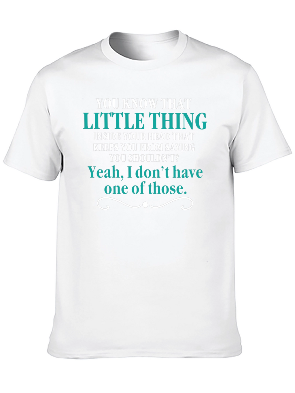 Funny Graphic T-Shirt - Little Thing