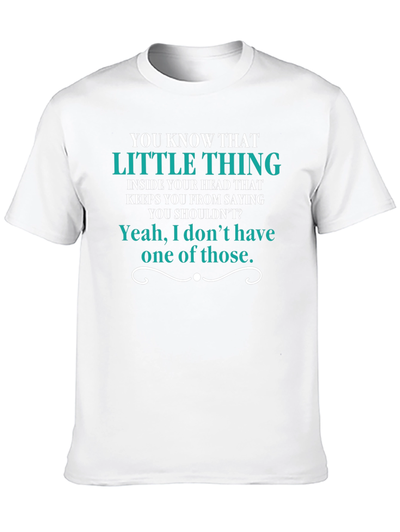 Funny Graphic T-Shirt - Little Thing