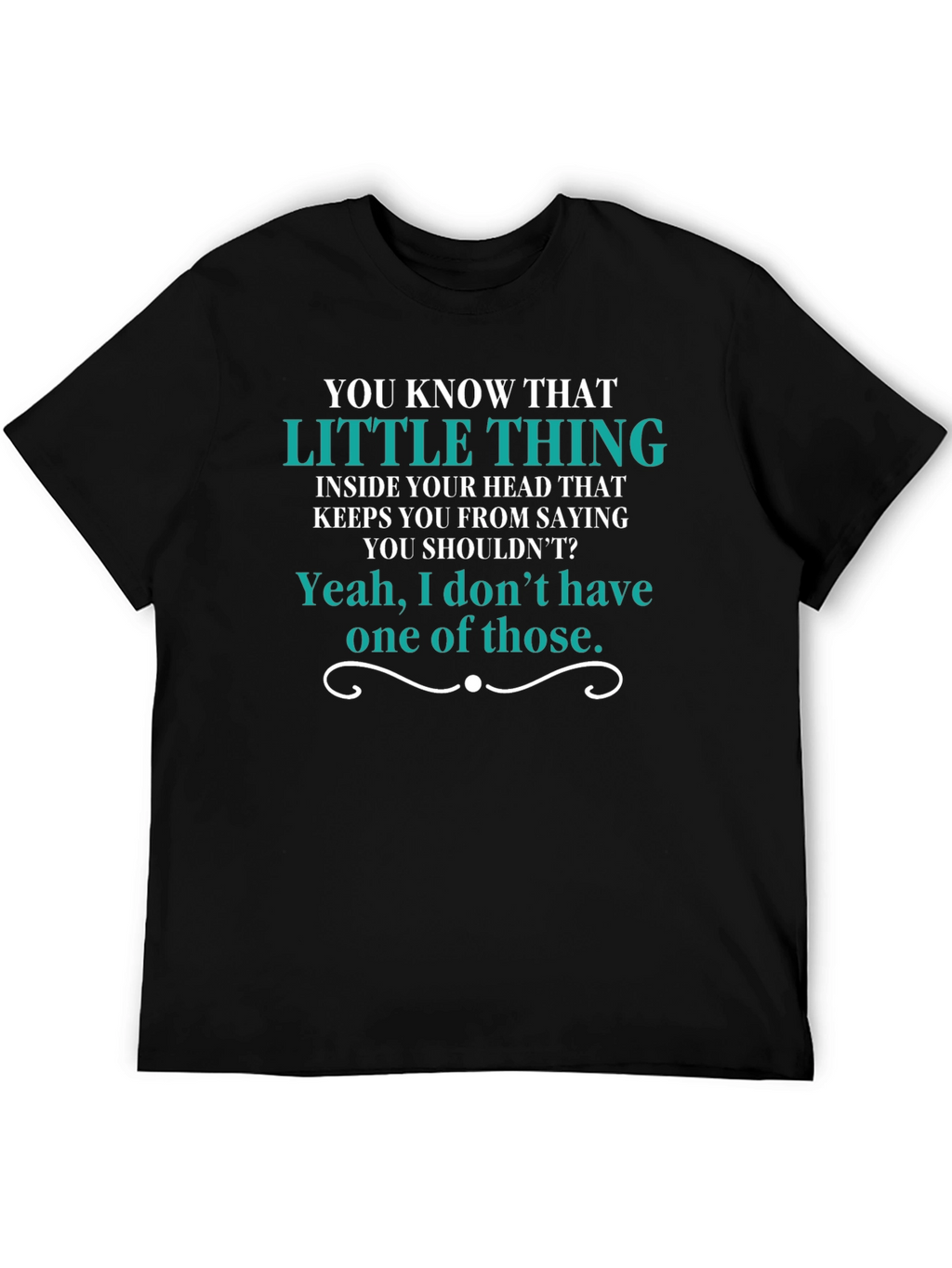 Funny Graphic T-Shirt - Little Thing