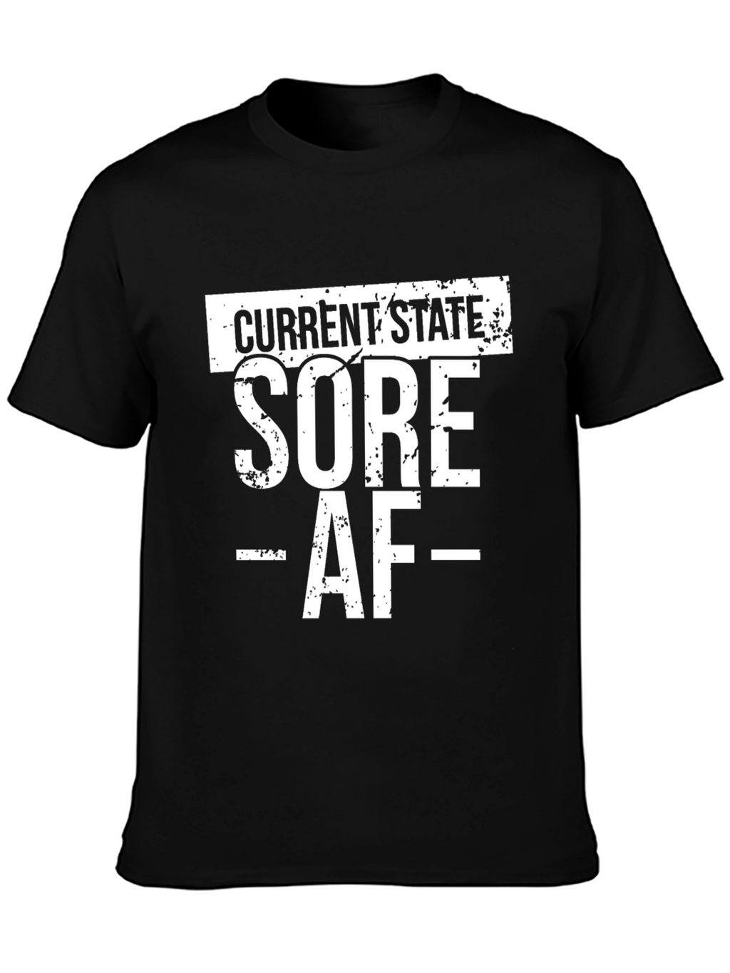 Current State Sore AF Graphic T-Shirt - Black