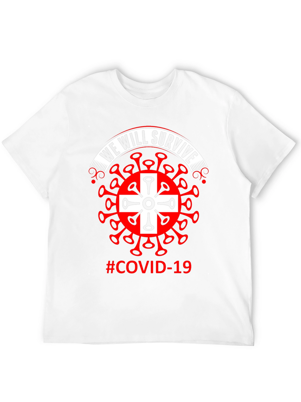 We Will Survive Covid-19 T-Shirt