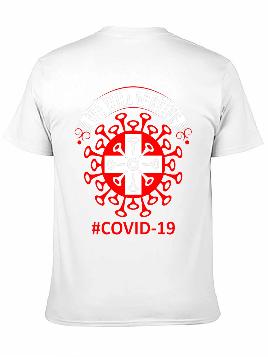 We Will Survive Covid-19 T-Shirt